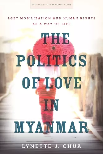 The Politics of Love in Myanmar cover