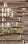 The Moral Power of Money cover