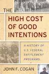 The High Cost of Good Intentions cover