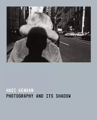 Photography and Its Shadow cover