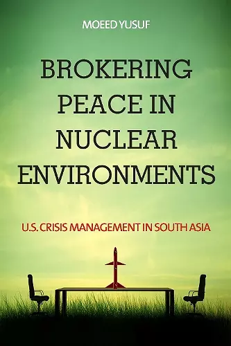 Brokering Peace in Nuclear Environments cover