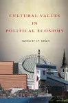 Cultural Values in Political Economy cover