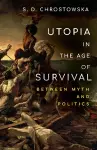 Utopia in the Age of Survival cover