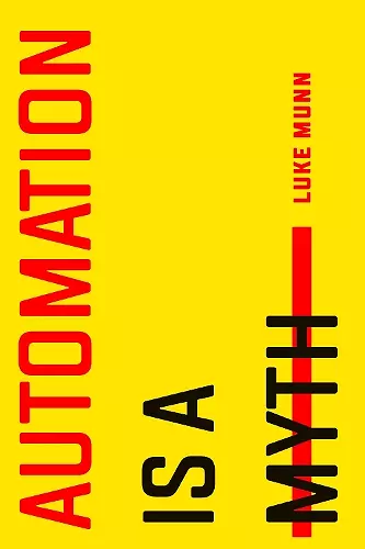 Automation Is a Myth cover