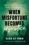 When Misfortune Becomes Injustice cover