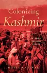 Colonizing Kashmir cover