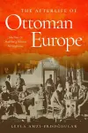 The Afterlife of Ottoman Europe cover