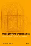Trading Beyond Understanding cover
