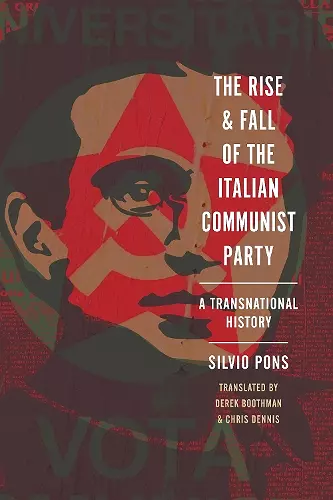 The Rise and Fall of the Italian Communist Party cover