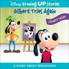 Disney Growing Up Stories: Gilbert Tries Again A Story About Persistence cover