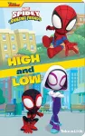 Disney Junior Marvel Spidey and His Amazing Friends: High and Low Take-a-Look Book cover