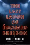 The Last Laugh of Édouard Bresson cover
