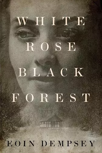 White Rose, Black Forest cover