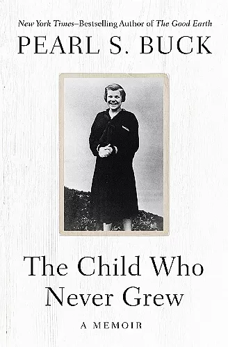 The Child Who Never Grew cover