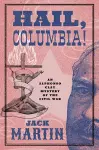 Hail, Columbia! cover