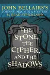 The Stone, the Cipher, and the Shadows cover