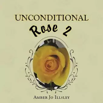 Unconditional Rose 2 cover