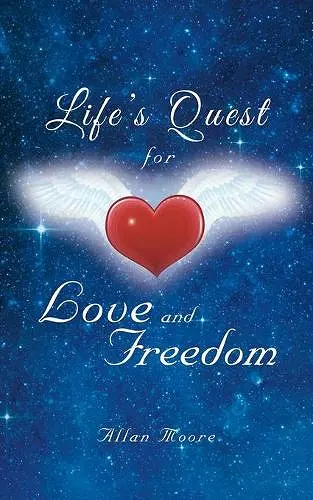 Life's Quest for Love and Freedom cover