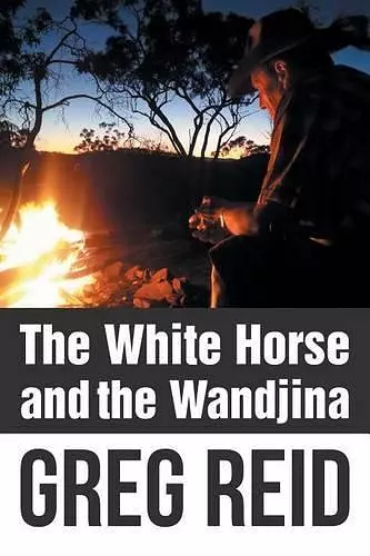 The White Horse and the Wandjina cover