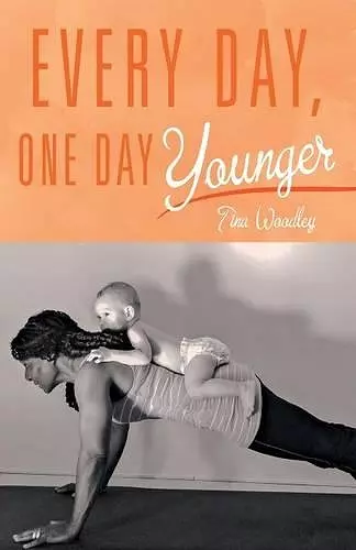 Every Day, One Day Younger cover