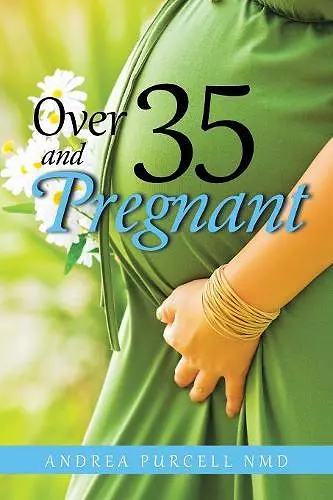 Over 35 and Pregnant cover