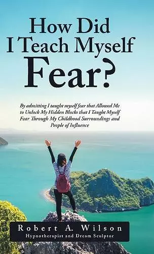 How Did I Teach Myself Fear? cover