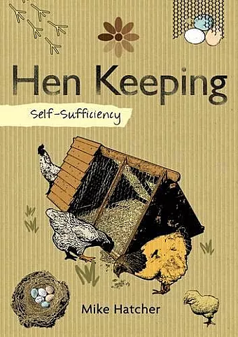 Self-Sufficiency: Hen Keeping cover