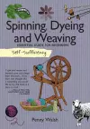 Self-Sufficiency: Spinning, Dyeing & Weaving cover