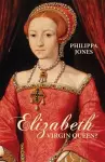 Elizabeth I: Virgin Queen? cover