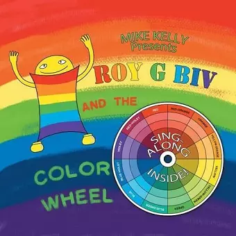 Roy G Biv and the Color Wheel cover