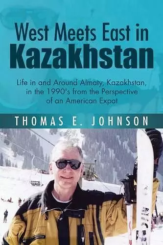 West Meets East in Kazakhstan cover