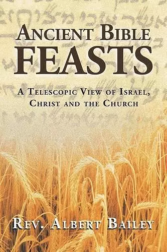 Ancient Bible Feasts cover