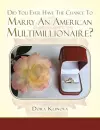 Did You Ever Have the Chance to Marry an American Multimillionaire? cover