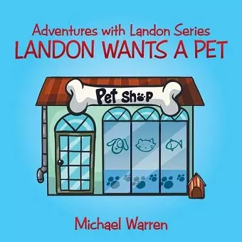 Landon Wants a Pet cover