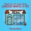 Landon Wants a Pet cover