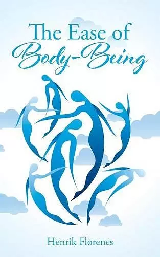 The Ease of Body-Being cover