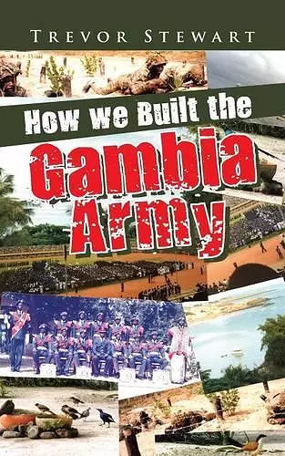 How we Built the Gambia Army cover