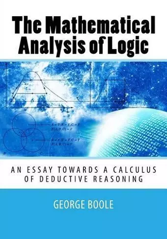 The Mathematical Analysis of Logic cover