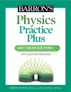 Barron's Physics Practice Plus: 400+ Online Questions and Quick Study Review cover