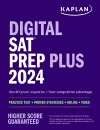 Digital SAT Prep Plus 2024: Includes 1 Realistic Full Length Practice Test, 700+ Practice Questions cover