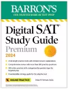 Digital SAT Study Guide Premium, 2024: 4 Practice Tests + Comprehensive Review + Online Practice cover