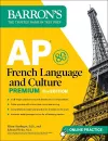 AP French Language and Culture Premium, Fifth Edition: 3 Practice Tests + Comprehensive Review + Online Audio and Practice cover