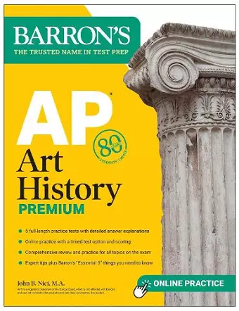 AP Art History Premium, Sixth Edition: Prep Book with 5 Practice Tests + Comprehensive Review + Online Practice cover