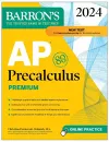 AP Precalculus Premium, 2024: 3 Practice Tests + Comprehensive Review + Online Practice cover