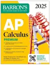 AP Calculus Premium, 2025: Prep Book with 12 Practice Tests + Comprehensive Review + Online Practice cover