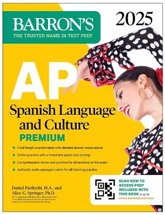 AP Spanish Language and Culture Premium, 2025: Prep Book with 5 Practice Tests + Comprehensive Review + Online Practice cover