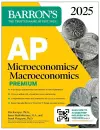 AP Microeconomics/Macroeconomics Premium, 2025: Prep Book with 4 Practice Tests + Comprehensive Review + Online Practice cover