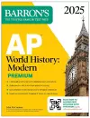 AP World History: Modern Premium, 2025: Prep Book with 5 Practice Tests + Comprehensive Review + Online Practice cover