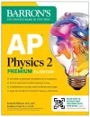 AP Physics 2 Premium, Fourth Edition: Prep Book with 4 Practice Tests + Comprehensive Review + Online Practice (2025) cover