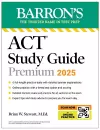 ACT Study Guide Premium, 2025: 6 Practice Tests + Comprehensive Review + Online Practice cover